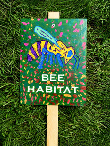 Mike Harris Jr., "Bee Habitat" Garden Sign